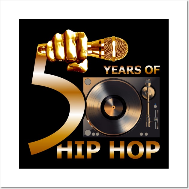 Original 50 Years of Hip Hop Classic W Turntable Wall Art by Profit
